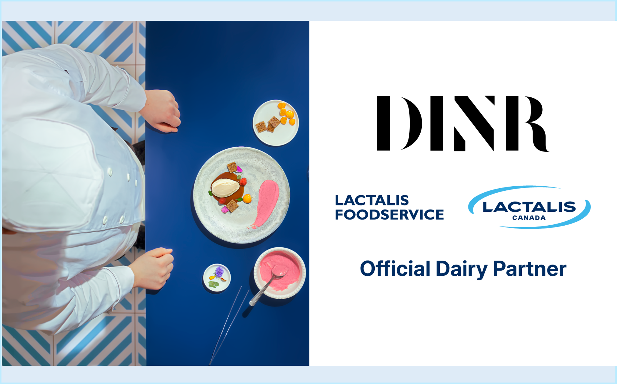 Lactalis Canada Foodservice Becomes Official Dairy Partner of DINR, Canada’s Most Curated Culinary Platform