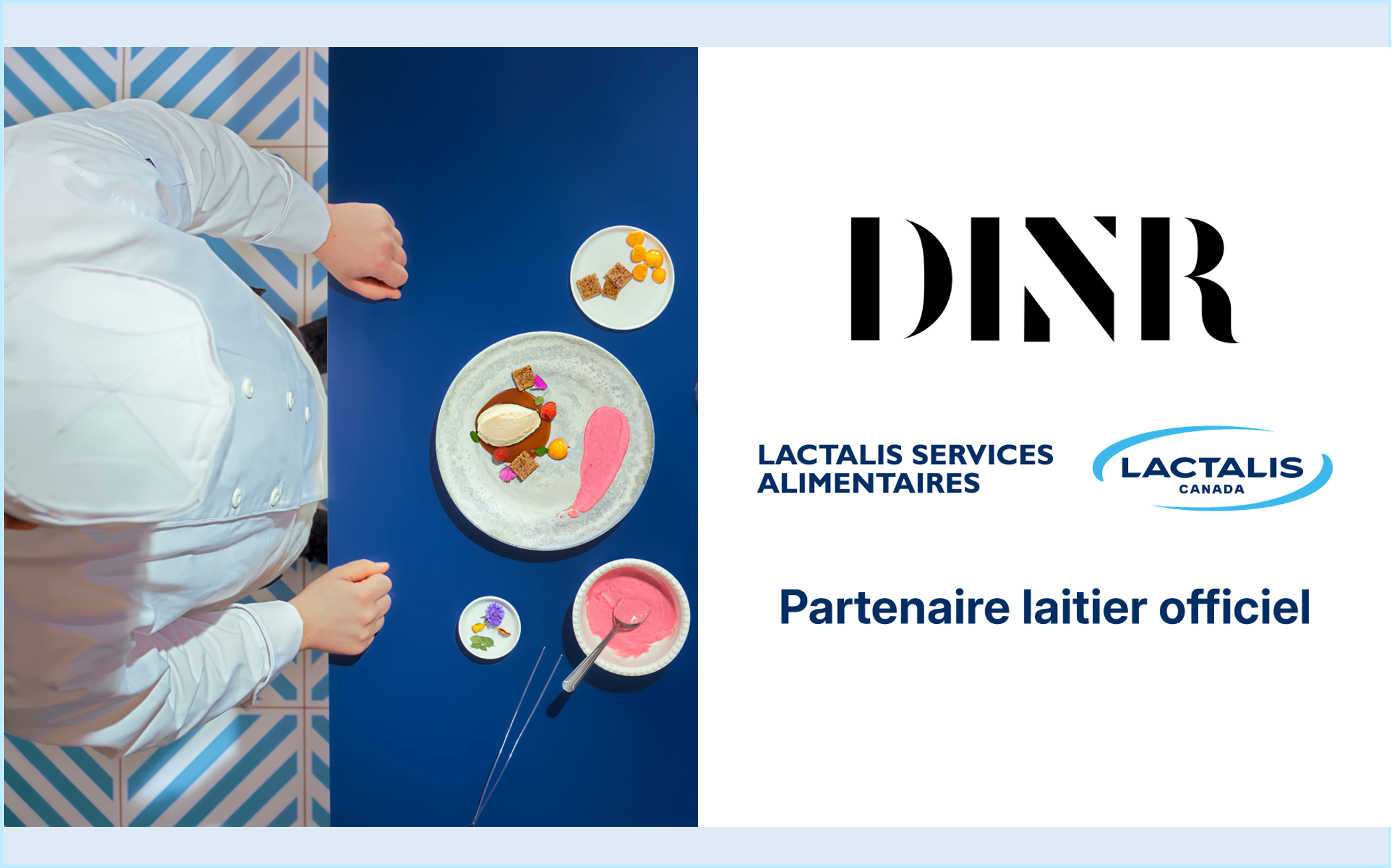 Services alimentaires de Lactalis Canada devient le partenaire laitier officiel de DINR, la plateforme culinaire la plus sélective du Canada
